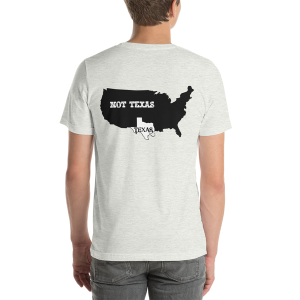 United States of Texas, Texas not texas, map of texas, texas pride unisex t-shirt