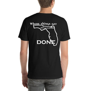 Desantis Where Things Get Done Unisex Shirt