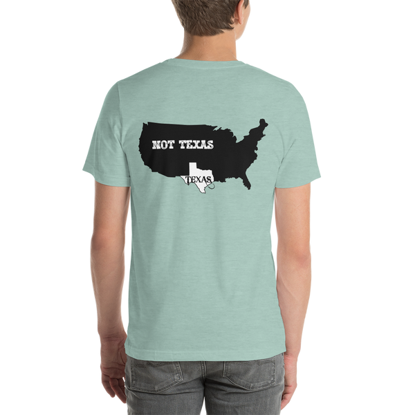 United States of Texas, Texas not texas, map of texas, texas pride unisex t-shirt