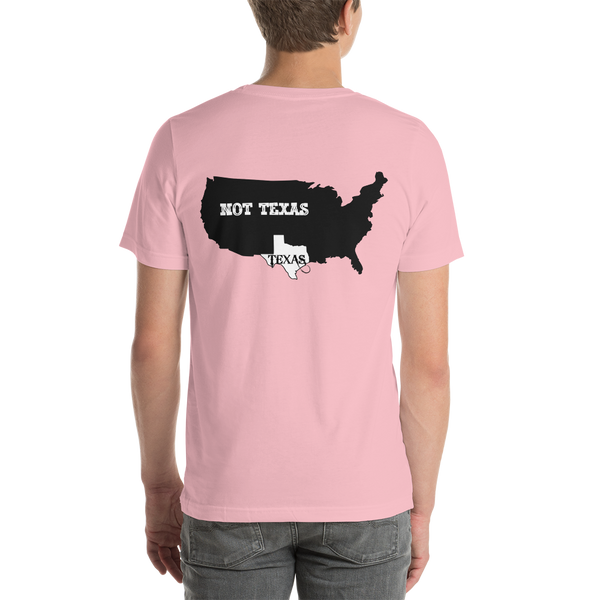 United States of Texas, Texas not texas, map of texas, texas pride unisex t-shirt