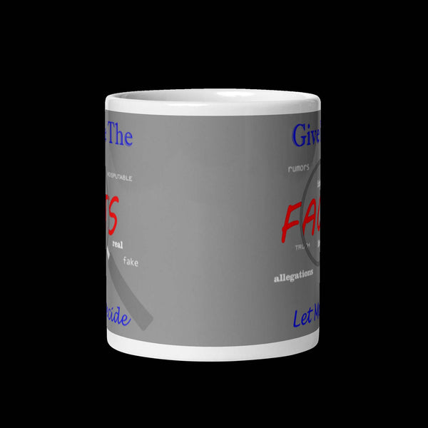 Give Me The Facts Light Grey Coffie Mug